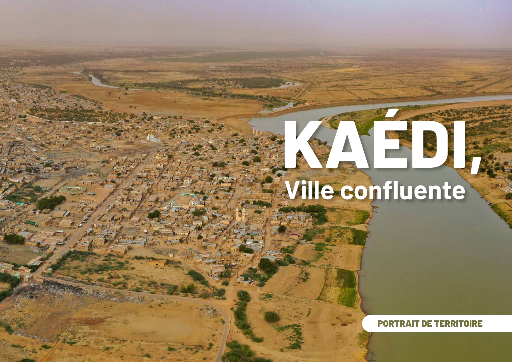 Portrait de territoire - Kaédi, ville confluente